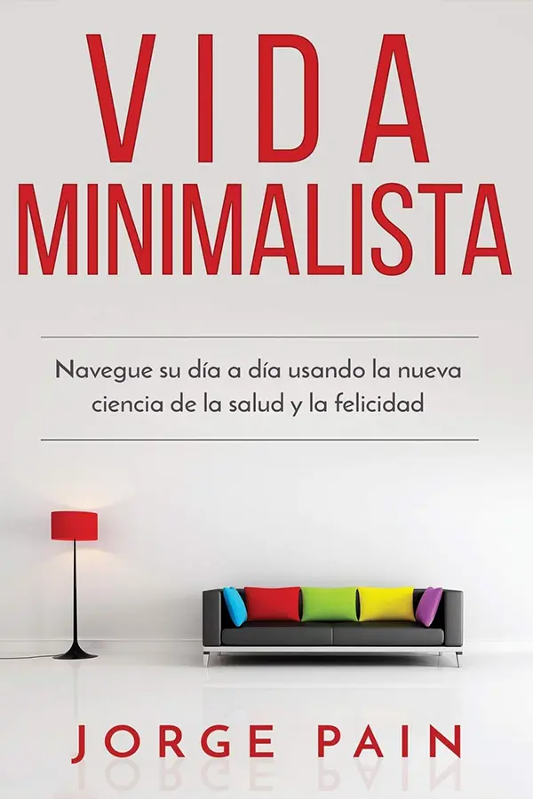 Vida minimalista Jorge Pain